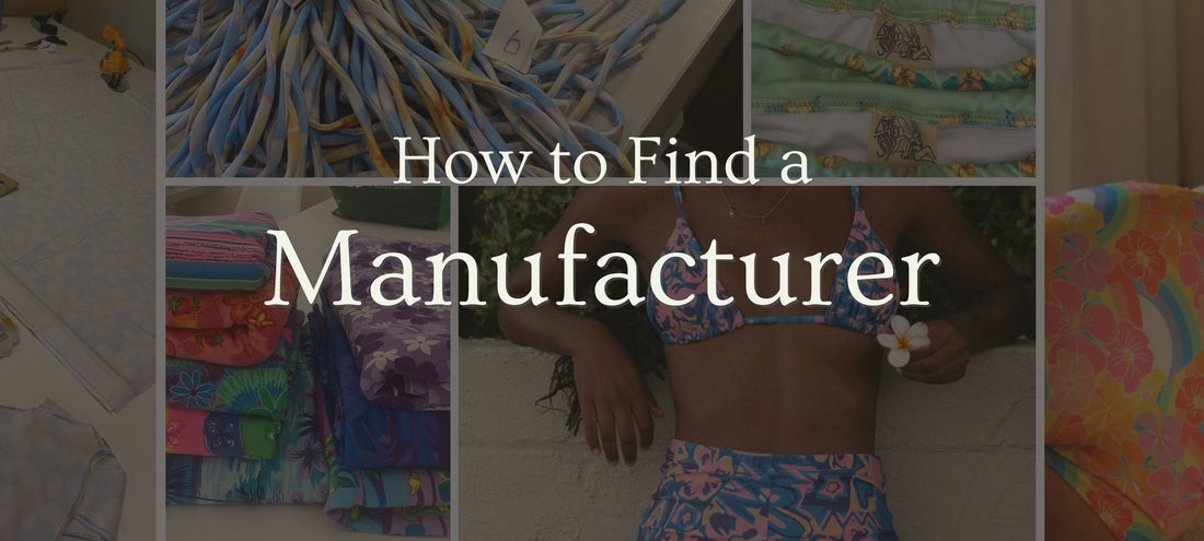 How to Find a Manufacturer